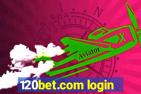 120bet.com login